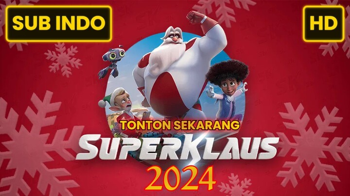 SUPERKLAUS 2024 SUB INDO