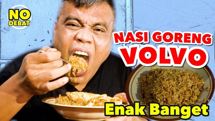 NASI GORENG VOLVO - ENAK BANGET