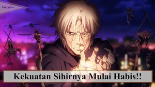 Fate/Zero || Kekuatan Sihirnya Mulai Habis ❗❗