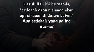 Sedekah yang paling utama 📝