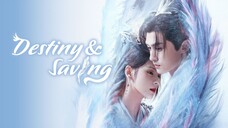 Destiny And Saving Eps 40 (END) SUB INDO
