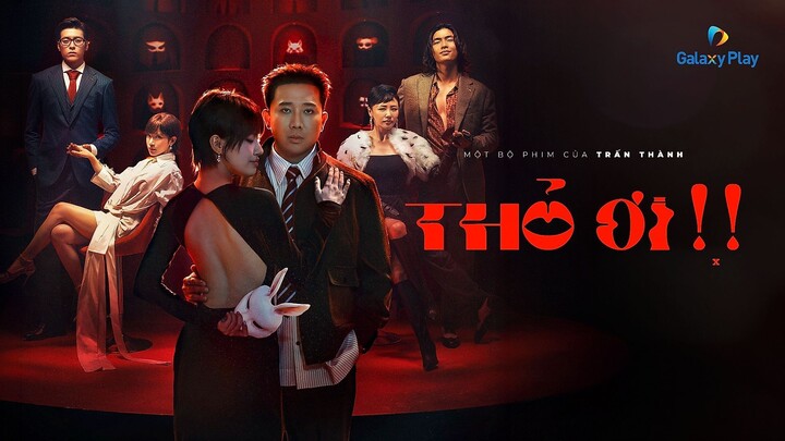 Thỏ Ơi ! Full HD - Trấn Thành | Phim Chiếu Rạp