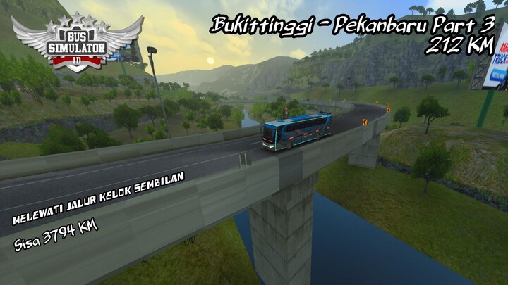 (Long Trip Journey) Melewati Jalur Ikonik Kelok Sembilan Dalam Kondisi Hujan Sedang - BUSSID Part 3