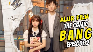 🎬 Alur Film The Comic Bang Episode 2 - Qiandai bersama para Asisten Ye Qi‼️