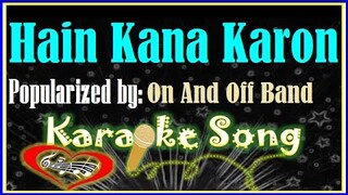 Hain Kana Karon/Karaoke Version/Minus One/Karaoke Cover