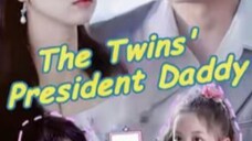EPISODE 3: THE TWIN'S PRESIDENT DADDY