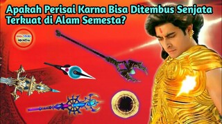 APAKAH PERISAI KARNA BISA DITEMBUS SENJATA TERKUAT DI ALAM SEMESTA? TERNYATA TERBUAT DARI BENDA INI