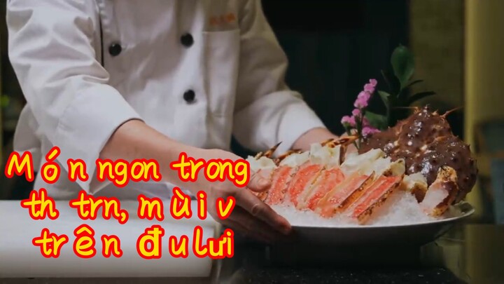 Món ngon trong thế trần, mùi vị trên đầu lưỡi