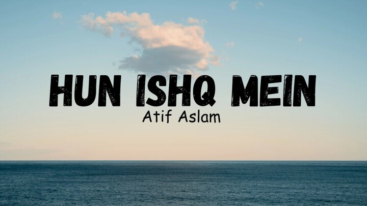 Hun ishq mein
