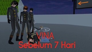 VINA Sebelum 7 Hari || SAKURA SCHOOL SIMULATOR HOROR || PART 1