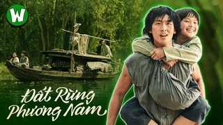 NHÌN LẠI ĐẤT RỪNG PHƯƠNG NAM & NHỮNG SỰ KIỆN XOAY QUANH