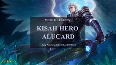 KISAH HERO ALUCARD MOBILE LEGEND, Sang Pemburu Iblis Di Land Of Down #6