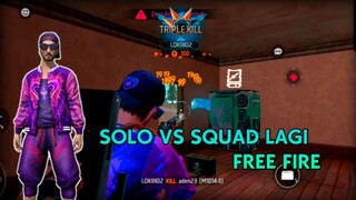 Solo VS Squad Lagi | Highlight Free Fire