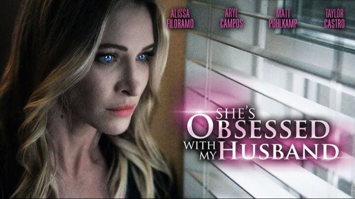 She's Obsessed with My Husband (2024) - SUB INDO