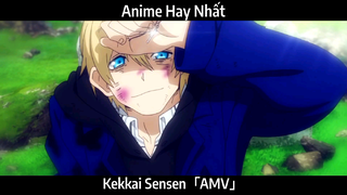 Kekkai Sensen「AMV」Hay Nhất