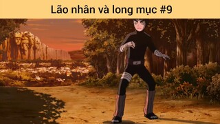 Lão nhân và long mục p9