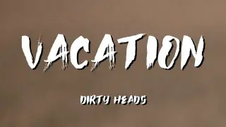 Vacation Lyrics