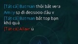 Batman Đòi Bắt Allain Nhưng Sao Nó Lạ Vậy ???