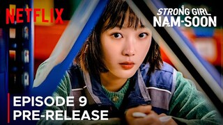 Strong Girl Nam-soon | Episode 9 Pre-Release | Lee You Mi | Byeon Woo Seok {ENG SUB}