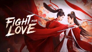 EP1. FIGHT FOR LOVE ENGLISH SUB
