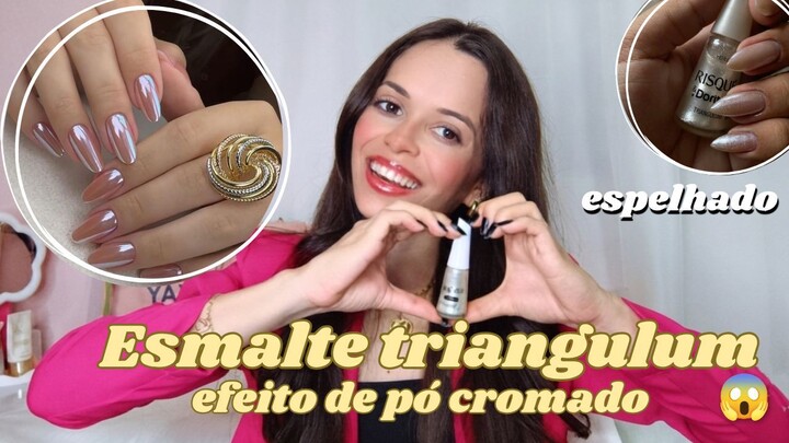 O Triangulum da Risqué voltou|Testei o esmalte efeito pó cromado"😱💅🏼✨