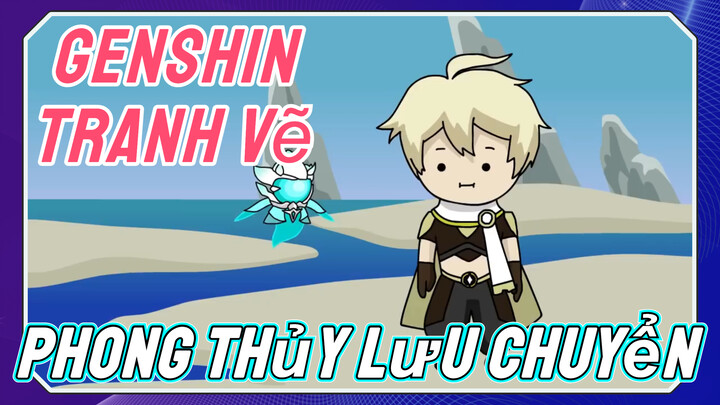 [Genshin, Tranh Vẽ]Phong Thủy Lưu Chuyển