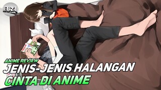 JENIS-JENIS HALANGAN CINTA DI ANIME !