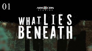 ᴡʜᴀᴛ ʟɪᴇꜱ ʙᴇɴᴇᴀᴛʜ ᴇᴘɪꜱᴏᴅᴇ 1 || 🇵🇭 ★