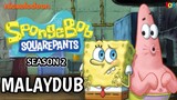 (S02.E02) SpongeBob SquarePants | MALAYDUB