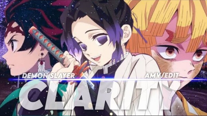 Demon slayer Clarity 《AMV/EDIT》
