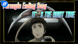 [AMV] Parasyte Ending Song IT'S THE RIGHT TIME CN&JP Subtitle_2