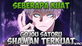 Seberapa Kuat Gojou Satoru sih Shaman Terkuat - Jujutsu Kaisen Indonesia