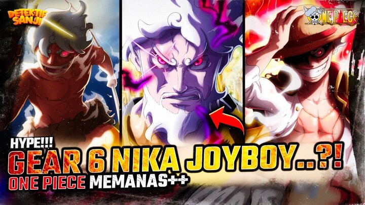 ONE PIECE TERBARU: GEAR 6 JOYBOY…?! WUJUD PUTIH NIKA JOY BOY LEBIH MENGERIKAN DARI LUFFY?!