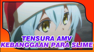 Kamu Adalah Kebanggaan Para Slime | TenSura