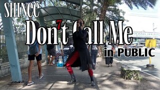 [KPOP in PUBLIC] SHINee 샤이니 'Don't Call Me' Dance Cover|Philippines | @SHINee