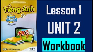 [TIẾNG ANH 7] [MỚI 2022] I Learn Smart World 7 - Workbook - Unit 2. Health - Lesson 1