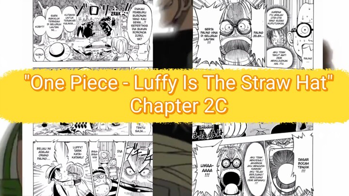 [VOMIC] One Piece - Luffy Is The Straw Hat Chapter 2C