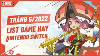 Top Game Nintendo Switch Cực Hay Sẽ Phát Hành Tháng 5/2022