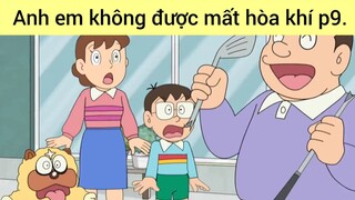 Anh em không được mất hòa khí p9