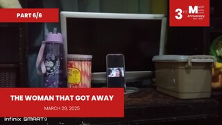 PART 6/6: The Woman That Got Away • March 29, 2025 | Magpakailanman