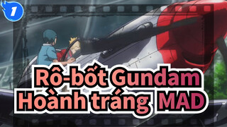 Rô-bốt Gundam
Hoành tráng  MAD_1