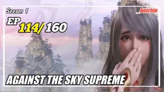 Against The Sky Supreme Episode 114 Subtitle Indonesia