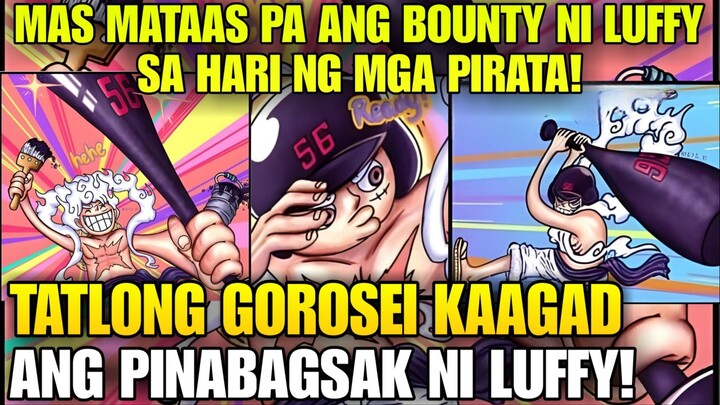 TATLONG GOROSEI KAAGAD ANG PINABAGSAK NI LUFFY! 5.6 BILLION BOUNTY NI LUFFY! ONEPIECE CHAPTER 1111