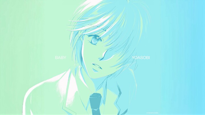 [Chinese-Japanese Lyrics / Full Ending Theme] YOASOBI New Song “BABY” — Ending Theme for “Hana no Ke