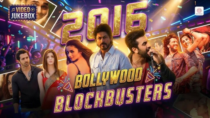 2016 Bollywood Blockbusters Nostalgic Hindi Songs Iconic Hits Best of 2016 Bollywood Songs