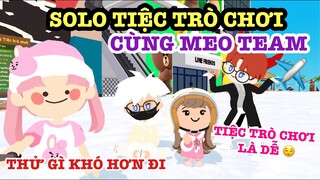 PLAY TOGETHER | SOLO TIỆC TRÒ CHƠI CÙNG MEO TEAM ✈️ TIỆC TRÒ CHƠI LÀ DỄ VỚI MEO CƠ TRƯỞNG 😘