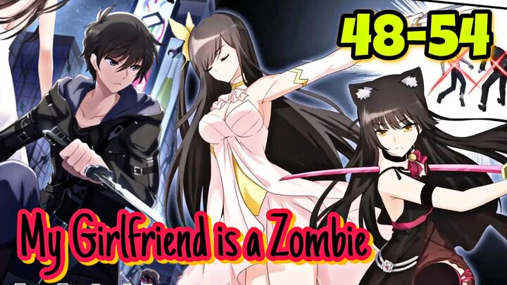 My Girlfriend is a Zombie || ตอนที่ 48 - 54