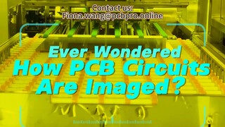 Ever Wondered How PCB Circuits Are Imaged?