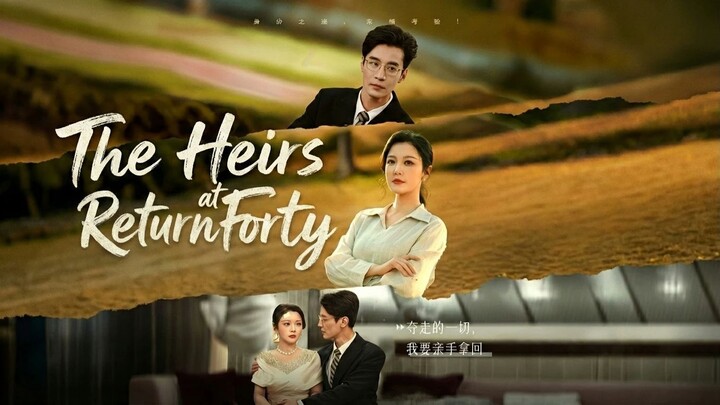 The Heirs Return at Forty