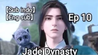 Jade Dynasty Episode 10 Eng Sub | Sub Indo | Zhu Xian Episode 10 | 诛仙 Ep 10 || 诛仙 Ep 10 || Multi sub